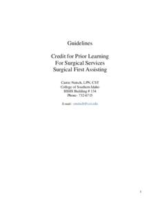 Guidelines Credit for Prior Learning For Surgical Services Surgical First Assisting Carrie Nutsch, LPN, CST College of Southern Idaho