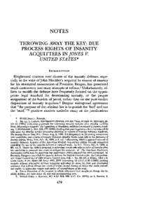 NOTES THROWING AWAY THE KEY: DUE PROCESS RIGHTS OF INSANITY ACQUITTEES IN JONES V UNITED STATES* INTRODUCTION