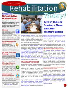 Vol. 2 Issue 8  July[removed]Rehabilitation Today! California Department of Corrections and Rehabilitation (CDCR), Division of Rehabilitative Programs (DRP) Millicent Tidwell, Director