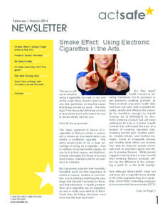 actsafe  February / March 2014 Smoke Effect: Using E-Cigarettes in the Arts pg. 1-2