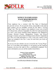 LIVING WAGE UNIT 1100 N. EUTAW STREET, ROOM 606 BALTIMORE, MD[removed]NOTICE TO EMPLOYEES WAGE REQUIREMENTS