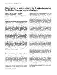 Molecular Microbiology[removed]), 439–452  Identification of amino acids in the Dr adhesin required for binding to decay-accelerating factor Cristina P. Van Loy, Evgeni V. Sokurenko, Ram Samudrala and Steve L. Mosel