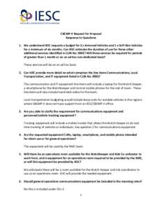 CBCMP-II Request for Proposal Response to Questions 1. We understand IESC requests a budget for 2 x Armored Vehicles and 1 x Soft Skin Vehicles for a minimum of six months. Can IESC estimate the duration of use for those