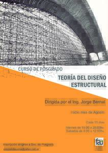 CURSO DE POSGRADO  TEORÍA DEL DISEÑO ESTRUCTURAL Dirigida por el Ing. Jorge Bernal Inicio mes de Agosto