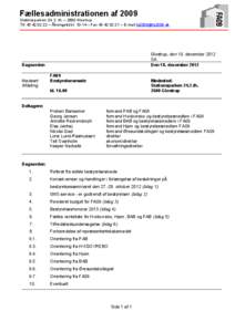 Fællesadministrationen dministrationen af 2009 Stationsparken 24, 2. th. – 2600 Glostrup Tlf – Åbningstid kl – Fax – E-mail   Glostrup, den 10