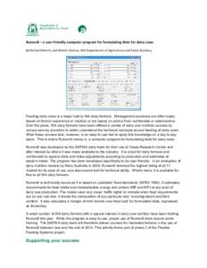 Rumen8 – a user-friendly computer program for formulating diets for dairy cows By Richard Morris and Martin Staines, WA Department of Agriculture and Food, Bunbury Feeding dairy cows is a major cost to WA dairy farmers