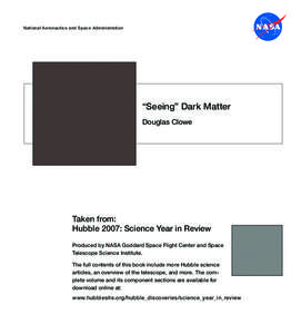 National Aeronautics and Space Administration  “Seeing” Dark Matter Douglas Clowe  Taken from: