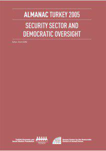 DCAF - TESEV SERIES IN SECURITY SECTOR STUDIES SPECIAL PUBLICATION