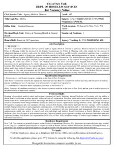 City of New York DEPT. OF HOMELESS SERVICES Job Vacancy Notice Civil Service Title: Agency Medical Director