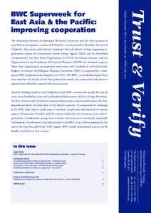 mass destruction regimes—nuclear and chemical—can be somewhat likened to the story of Cinderella. The nuclear and chemical ‘stepsisters’ have the benefit of large supporting organizations, namely the Internationa