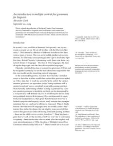 An introduction to multiple context free grammars for linguists Alexander Clark September 20, 2014 This is a gentle introduction to Multiple Context Free Grammars (mcfgs), intended for linguists who are familiar with con