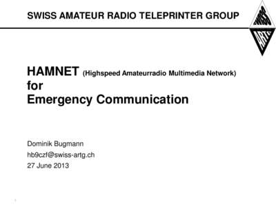 SWISS AMATEUR RADIO TELEPRINTER GROUP  HAMNET (Highspeed Amateurradio Multimedia Network) for Emergency Communication