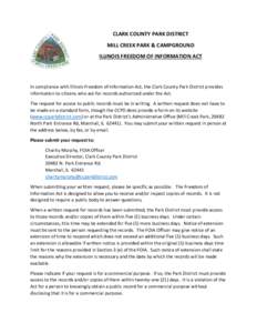 CLARK COUNTY PARK DISTRICT MILL CREEK PARK & CAMPGROUND ILLINOIS FREEDOM OF INFORMATION ACT In compliance with Illinois Freedom of Information Act, the Clark County Park District provides information to citizens who ask 