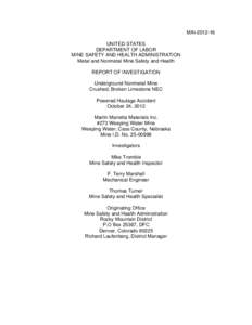 MSHA - Report of Investigation - Underground Nonmetal Mine (Crushed and Broken Limestone) -  Fatal Powered Haulage Accident Occuring October 24,  2012