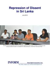Repression of Dissent in Sri Lanka July 2014 Convener of the Free Media Movement Mr. Sunil Jayasekara explaining the death threats he received for conducting a press briefing to protest and condemn the disruption of a me