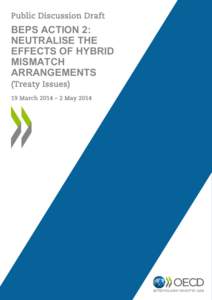 Public Discussion Draft  BEPS ACTION 2: NEUTRALISE THE EFFECTS OF HYBRID MISMATCH