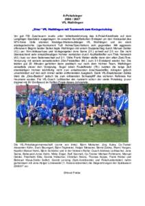 A-PokalsiegerVfL Wathlingen „Dino“ VfL Wathlingen mit Teamwork zum Kreispokalsieg Vor gut 750 Zuschauern wurde unter Volksfeststimmung das A-Pokal-Kreisfinale auf dem Langlinger Sportplatz ausgetragen. I