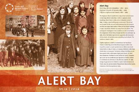 Alert Bay Alert Bay, British Columbia | 1882 – 1974 Anglican Church of Canada 1882 – 1969 L’Église anglicane du Canada 1882 – 1969 The Anglican Church established a day school at its mission in Alert Bay, Britis