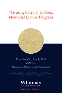 The 2014 Harry E. Salzberg Memorial Lecture Program Thursday, October 2, 2014 2:00 p.m. Helaine and Marvin Lender Auditorium