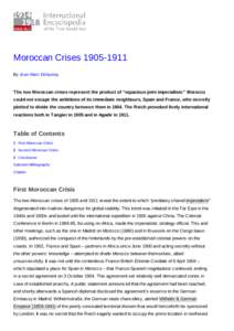 Moroccan Crises[removed]By Jean-Marc Delaunay The two Moroccan crises represent the product of “rapacious joint imperialism.” Morocco could not escape the ambitions of its immediate neighbours, Spain and France, wh