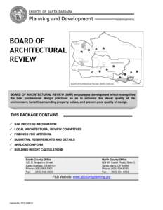 BOARD OF ARCHITECTURAL REVIEW BOARD OF ARCHITECTURAL REVIEW (BAR) encourages development which exemplifies the best professional design practices so as to enhance the visual quality of the