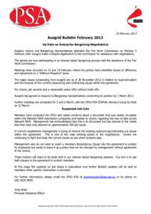 19 FebruaryAusgrid Bulletin February 2013 Up-Date on Enterprise Bargaining Negotiations Ausgrid, Unions and Bargaining representatives attended the Fair Work Commission on Monday 4 February after Ausgrid made a Di