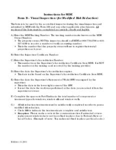 Instructions for MDE Form B – Visual Inspection (for Modified Risk Reduction) This form is to be used by the accredited inspector during the visual inspection and submitted to MDE with the Form 330 and any other applic