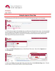 Purchasing Date: Setting the Approver Home Page The following steps will outline the procedure for setting the My Approvals page as your homepage.