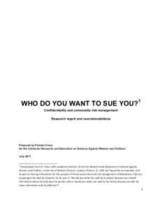    WHO DO YOU WANT TO SUE YOU?1 Confidentiality and community risk management Research report and recommendations