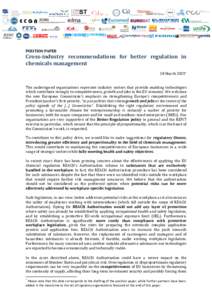 POSITION PAPER  Cross-industry recommendations for better regulation in chemicals management 18 March 2015* The undersigned organisations represent industry sectors that provide enabling technologies