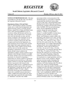 REGISTER South Dakota Legislative Research Council Volume 40 Monday, 8:00 a.m., June 23, 2014