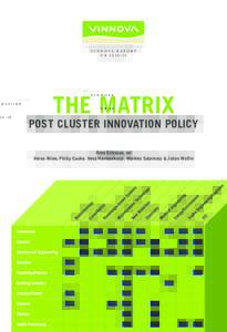 V I N N O V A R e p or t VR 2010:10 The Matrix  Post cluster innovation policy