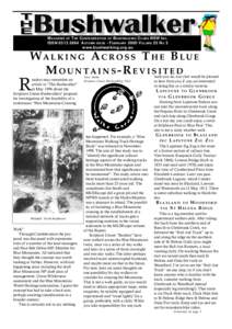 M AGAZINE OF T HE C ONFEDERATION OF B USHWALKING C LUBS NSW I NC . ISSN[removed]A UTUMN ISSUE - F EBRUARY 2000 V OLUME 25 N O 3 www.bushwalking.org.au WALKING ACROSS THE BLUE MOUNTAINS-REVISITED