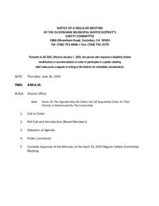 NOTICE OF A REGULAR MEETING OF THE OLIVENHAIN MUNICIPAL WATER DISTRICT’S SAFETY COMMITTEE 1966 Olivenhain Road, Encinitas, CA[removed]Tel: ([removed] • Fax: ([removed]Pursuant to AB 3035, effective January 1, 