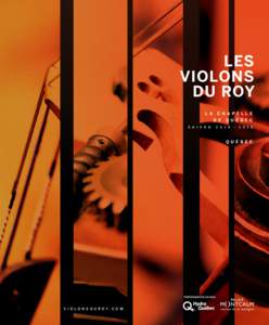 Les Violons du Roy L a  C h a p e ll e