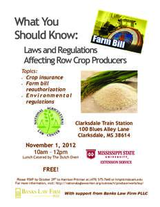 What You Should Know: Laws and Regulations Affecting Row Crop Producers Topics:  Crop insurance