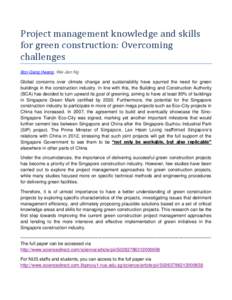 Project management knowledge and skills for green construction: Overcoming challenges Bon-Gang Hwang, Wei Jian Ng  Global concerns over climate change and sustainability have spurred the need for green
