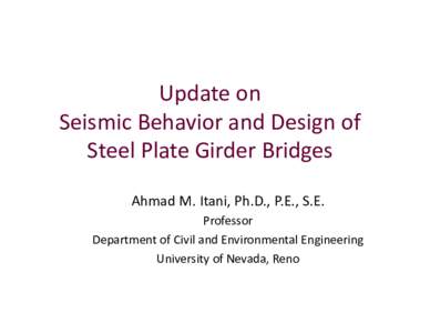 Microsoft PowerPoint - EPW2 Seismic Behavior andResponse of Steel Plate Girder.pptx