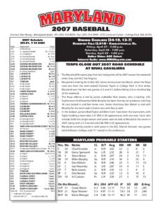 2007 BASEBALL Contact: Dan Reisig • [removed] • Ph: ([removed] • Fax: ([removed] • 2732 Comcast Center • College Park, Md[removed]VIRGINIA CAVALIERS[removed], [removed]Schedule