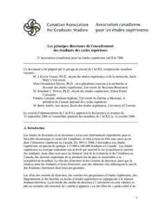 Les principes directeurs de l’encadrement des étudiants des cycles supérieurs © Association canadienne pour les études supérieures (ACESCe document a été préparé par le groupe de travail de l’ACES, co