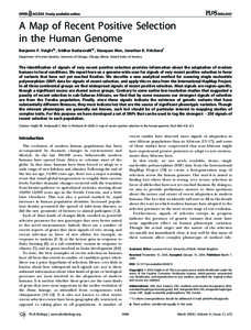 PLoS BIOLOGY  A Map of Recent Positive Selection in the Human Genome Benjamin F. Voight[, Sridhar Kudaravalli[, Xiaoquan Wen, Jonathan K. Pritchard* Department of Human Genetics, University of Chicago, Chicago, Illinois,