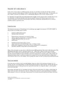 Suicide: let’s talk about it. In the course of your work as a LifeRing meeting convenor, you will likely encounter the full range of human emotions, expressed verbally and non-verbally, in short bursts and over longer 