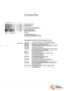 Curriculum Vitae  Dr. Hartmut Bechtold Managing Director True Sale International GmbH (TSI) Mainzer Landstrasse 61