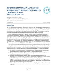    REFORMING MARIJUANA LAWS: WHICH APPROACH BEST REDUCES THE HARMS OF CRIMINALIZATION? A FIVE-STATE ANALYSIS