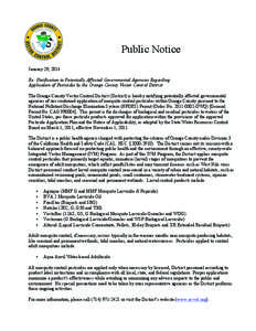Public Notice January 29, 2014 Re: Notification to Potentially Affected Governmental Agencies Regarding Application of Pesticides by the Orange County Vector Control District The Orange County Vector Control District (Di