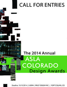 CALL FOR ENTRIES  The 2014 Annual ASLA COLORADO