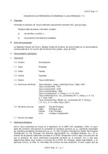 CoP13 Prop. 47 EXAMEN DE LAS PROPUESTAS DE ENMIENDA A LOS APÉNDICES I Y II A. Propuesta Enmendar la anotación de Taxus wallichiana (actualmente anotación #2), para que diga: Designa todas las partes y derivados, excep