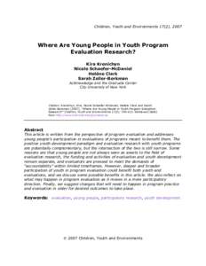 Children, Youth and Environments 17(2), 2007  Where Are Young People in Youth Program Evaluation Research? Kira Krenichyn Nicole Schaefer-McDaniel