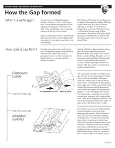 Delaware Water Gap National Recreation Area  How the Gap formed What is a water gap?  Several words in the English language