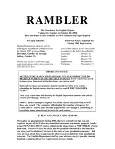 RAMBLER The Newsletter for English Majors Volume 21, Number 2, October 15, 2004 This newsletter is also available at www.colostate.edu/Depts/English Advising Schedule